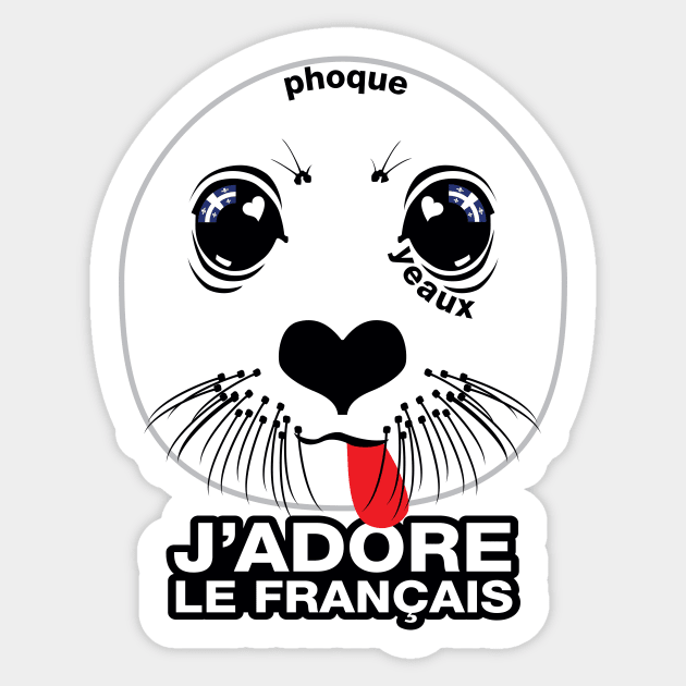 Phoque. Yeaux. J'adore le français! (I LOVE FRENCH) [Québécois version] Sticker by PeregrinusCreative
